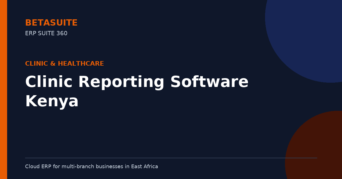 Clinic Reporting Software Kenya