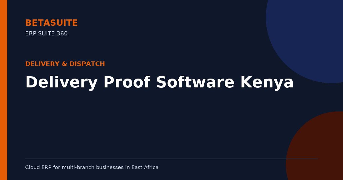 Delivery Proof Software Kenya