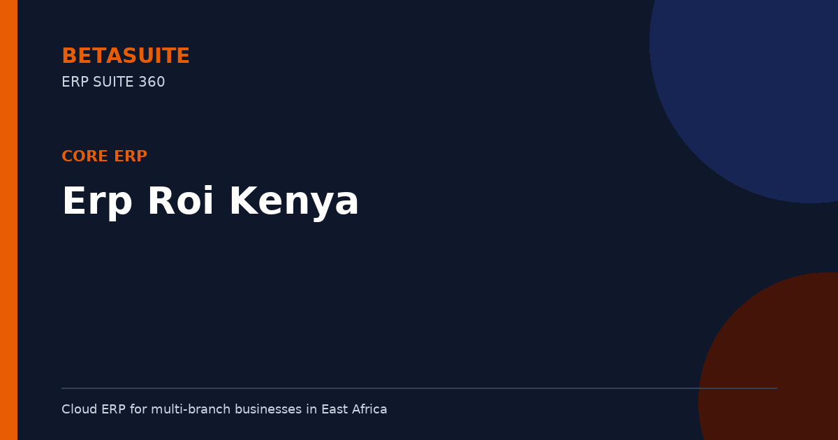 Erp Roi Kenya