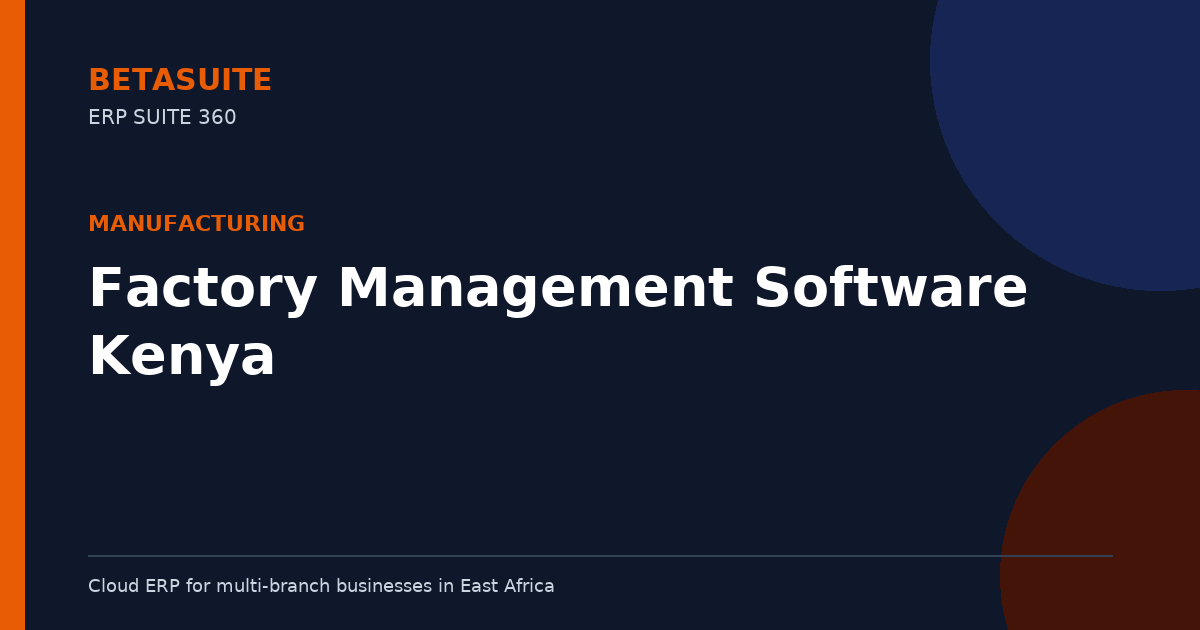 Factory Management Software Kenya
