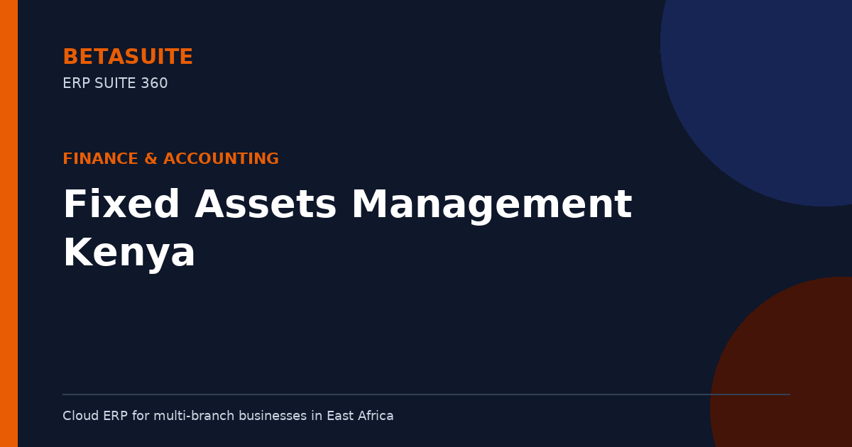 Fixed Assets Management Kenya