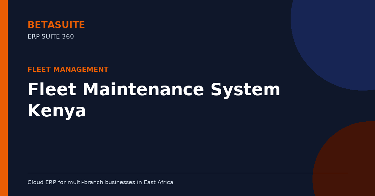 Fleet Maintenance System Kenya