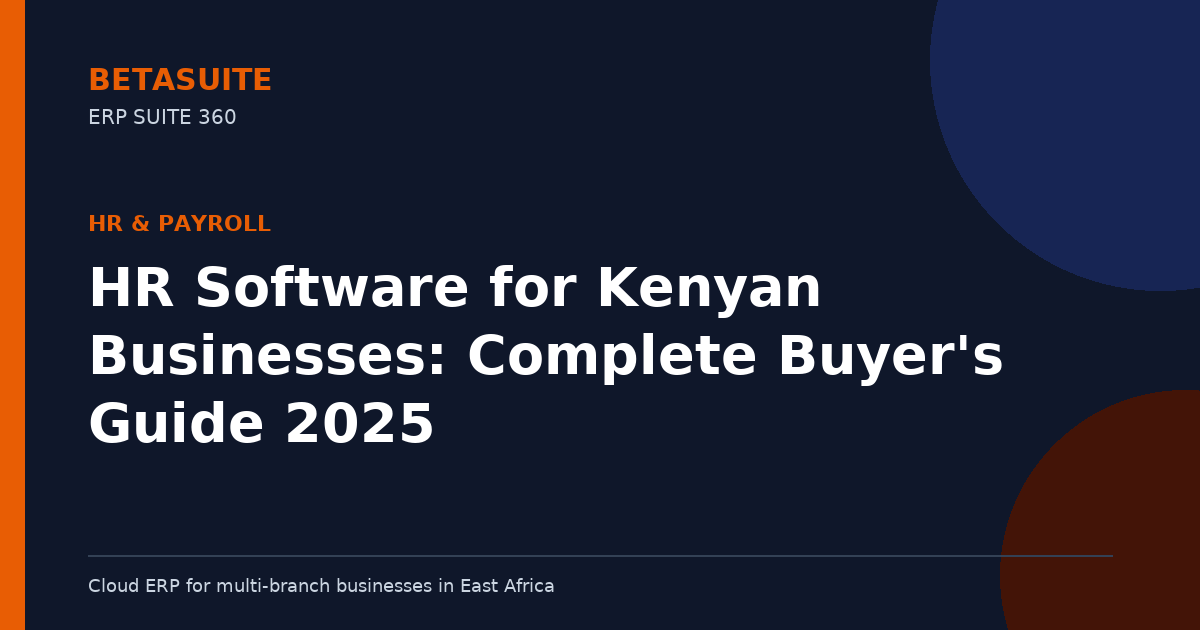 HR Software for Kenyan Businesses: Complete Buyer's Guide 2025