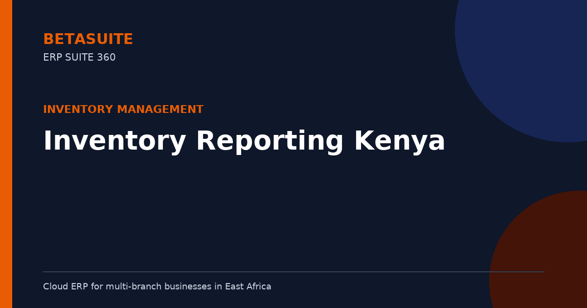 Inventory Reporting Kenya
