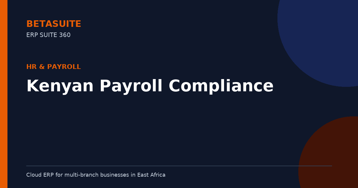 Kenyan Payroll Compliance: A Complete 2024 Guide for Employers